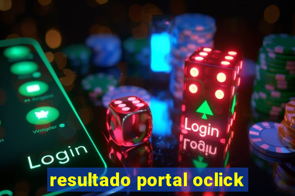 resultado portal oclick